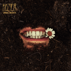 Hozier - UNREAL UNEARTH: UNAIRED